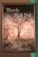 Words Well Put: Visions of Poetic Competence in the Chinese Tradition