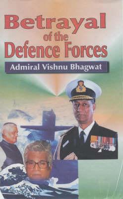 Betrayal of the Defence Forces: The Inside Truth