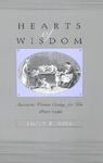 Hearts of Wisdom: American Women Caring for Kin, 1850-1940 Reprint Edition