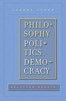 Philosophy, Politics, Democracy: Selected Essays