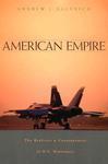 American Empire: The Realities and Consequences of U.S. Diplomacy