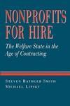 Nonprofits for Hire: The Welfare State in the Age of Contracting New ed Edition