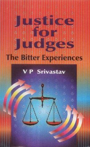 Justice for Judges: The Bitter Experiences