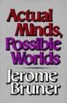 Actual Minds, Possible Worlds Reprint Edition