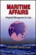 Maritime Affairs: Integrated Management for India