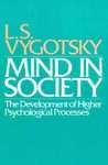 Mind in Society: Development of Higher Psychological Processes New edition Edition