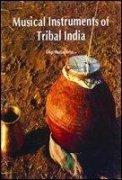 Musical Instruments of Tribal India