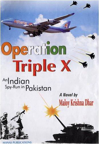 Operation Triple X: An Indian Spy Run in Pakistan