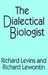 The Dialectical Biologist