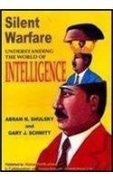 Silent Warfare: Understanding the World of Intelligence