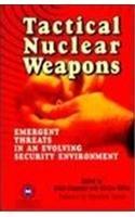 Tactical Nuclear Weapons: Emergent Threats in an Evolving Security Environment