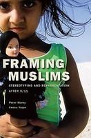 Framing Muslims: Stereotyping and Representation After 9/11