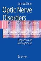 Optic Nerve Disorders: Diagnosis and Management 1st Edition. Edition