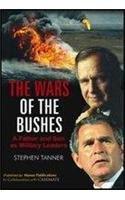 The Wars of the Bushes: A Father and Son as Military Leaders