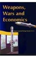 Weapons, Wars and Economics