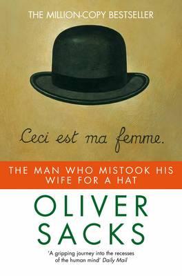 Man Who Mistook His Wife for a Hat (Picador)