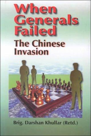 When Generals Failed: The Chinese Invasion