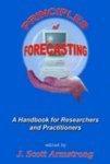 Principles of Forecasting: A Handbook for Researchers and Practitioners New ed Edition