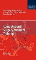 Computational Surgery and Dual Training 1st Edition. Edition