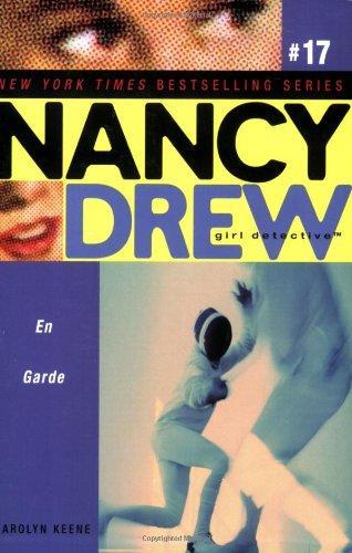 Nancy Drew: En Garde (Girl Detective Series # 17)