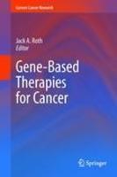 Gene-Based Therapies for Cancer 1st Edition. Edition