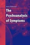 The Psychoanalysis of Symptoms 1st Edition