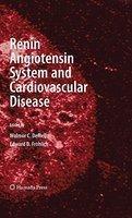 Renin Angiotensin System and Cardiovascular Disease 1st Edition. Edition