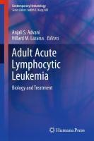 Adult Acute Lymphocytic Leukemia: Biology and Treatment 1st Edition. Edition