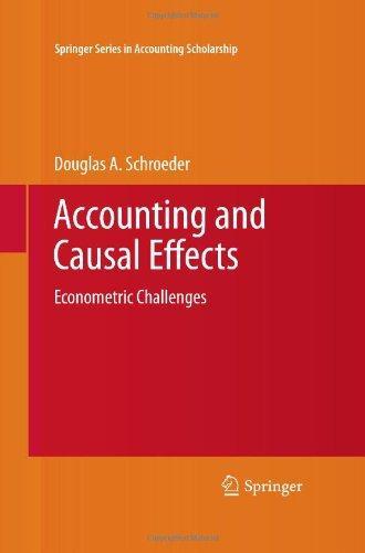 Accounting and Causal Effects: Econometric Challenges Springer Series in Accounting Scholarship
