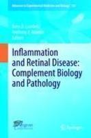 Inflammation and Retinal Disease: Complement Biology and Pathology 1st Edition. Edition