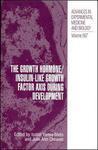 The Growth Hormone/Insulin-Like Growth Factor Axis During Development 1st Edition