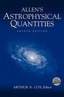 Allen'S Astrophys Quantities, 4th Edition 4th 2000 Edition