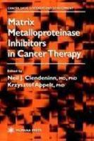 Matrix Metalloproteinase Inhibitors in Cancer Therapy 1st Edition