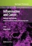 Inflammation and Cancer, Volume 1: Methods and Protocols: Experimental Models and Practical Approaches