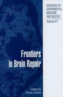 Frontiers in Brain Repair 1st Edition. Edition