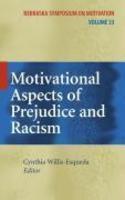 Motivational Aspects of Prejudice and Racism 1st Edition