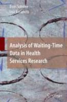 Analysis of Waiting-Time Data in Health Services Research 1st Edition