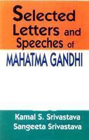 Selected Letters and Speeches of Mahatma Gandhi