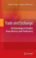 Trade and Exchange: Archaeological Studies from History and Prehistory