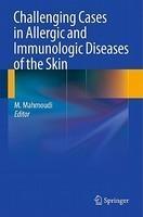 Challenging Cases in Allergic and Immunologic Diseases of the Skin