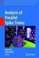 Analysis of Parallel Spike Trains 1st Edition. Edition