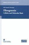 Fibrogenesis: Cellular and Molecular Basis 1st Edition