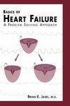 Basics of Heart Failure: A Problem Solving Approach 1st Edition