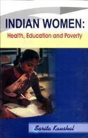 Indian Women: Health, Education and Poverty