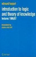 Introduction to Logic and Theory of Knowledge: Lectures 1906/07 1st Edition