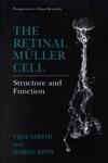 The Retinal Muller Cell: Structure and Function illustrated edition Edition