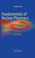 Fundamentals of Nuclear Pharmacy 0006 Edition