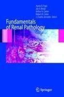 Fundamentals of Renal Pathology 1st ed. 2007. Corr. 2nd printing Edition