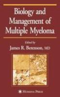 Biology and Management of Multiple Myeloma 1st Edition