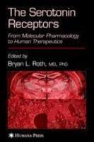 The Serotonin Receptors: From Molecular Pharmacology to Human Therapeutics 1st Edition